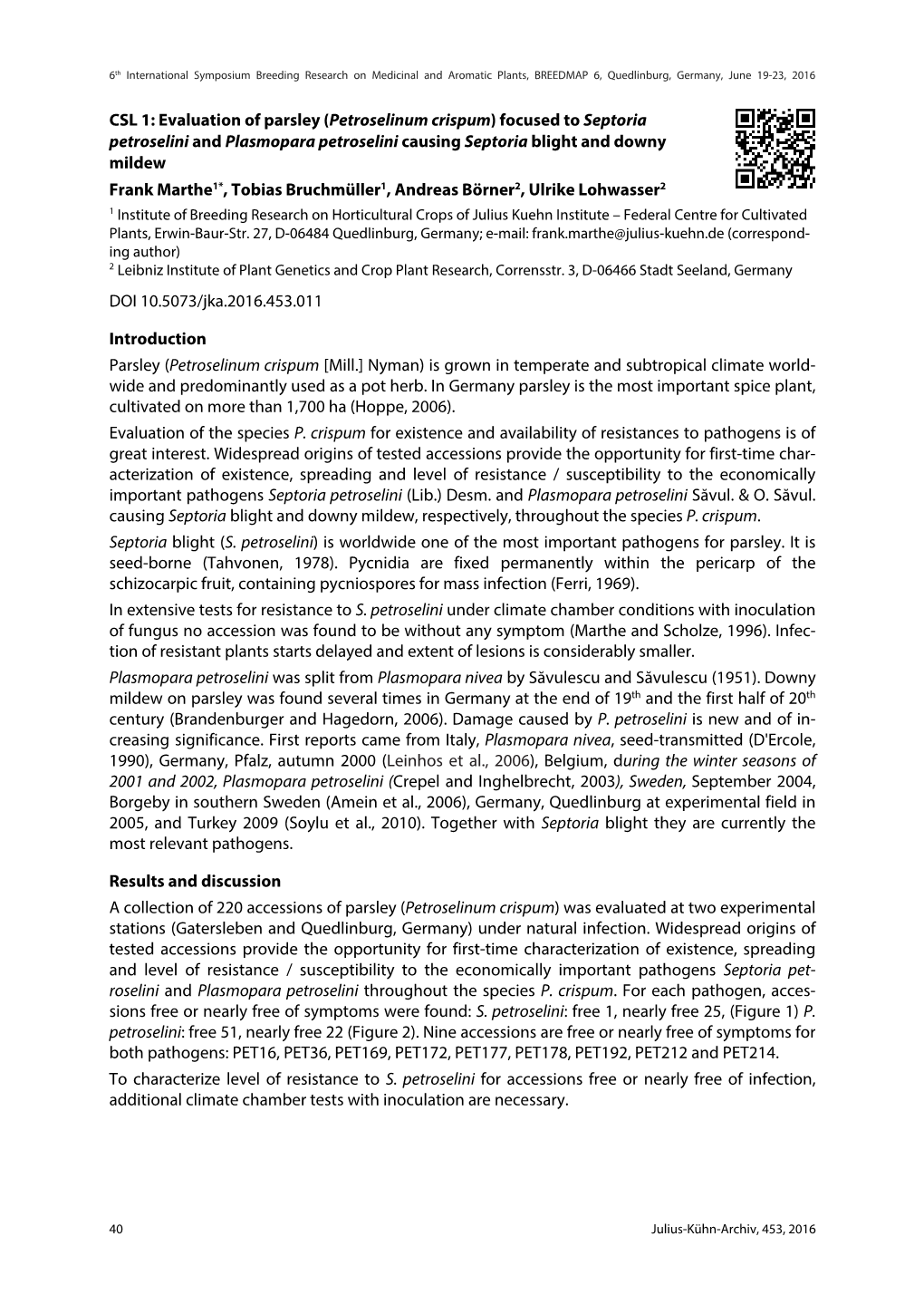 CSL 1: Evaluation of Parsley (Petroselinum Crispum) Focused to Septoria Petroselini and Plasmopara Petroselini Causing Septoria