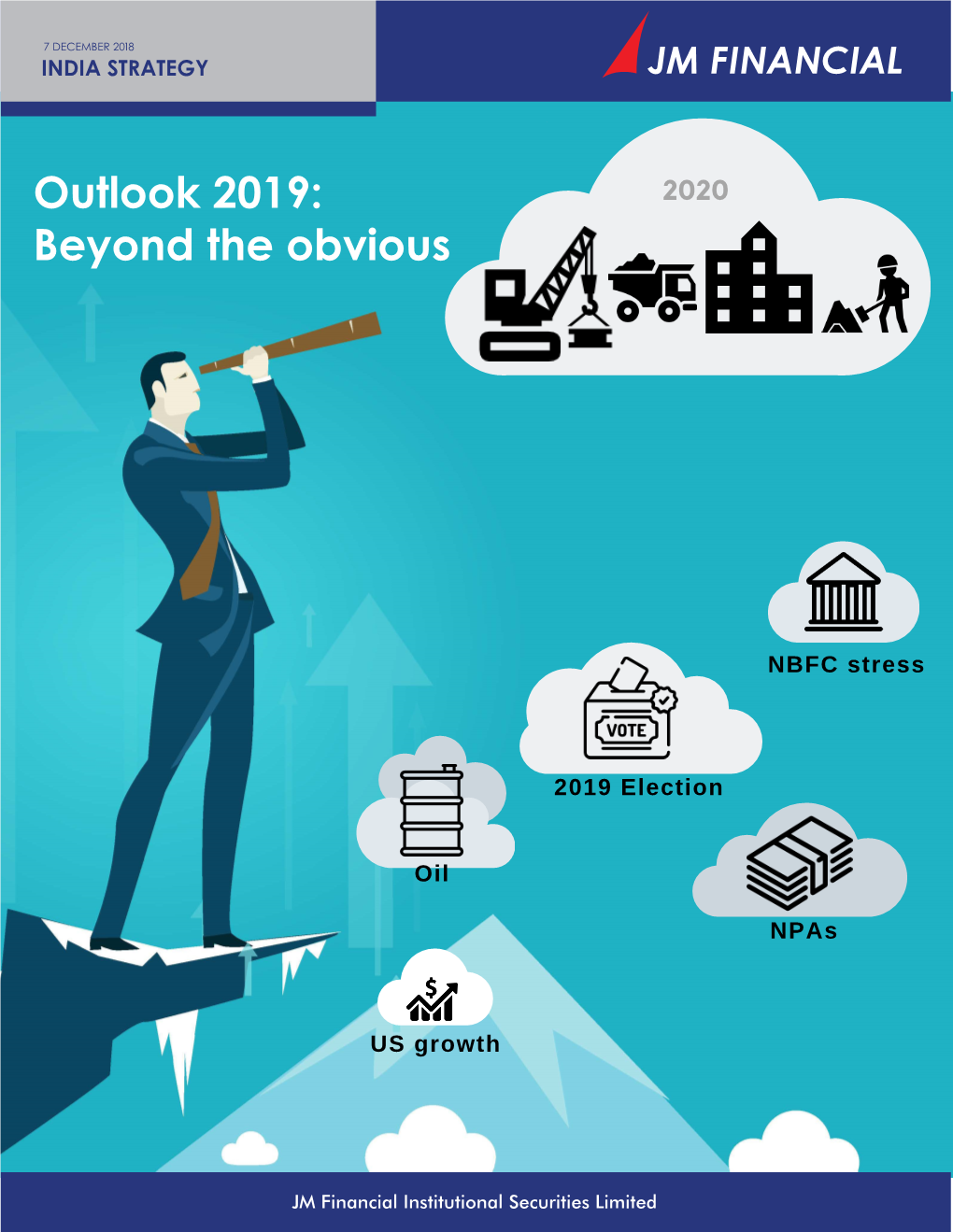 Outlook 2019: Beyond the Obvious
