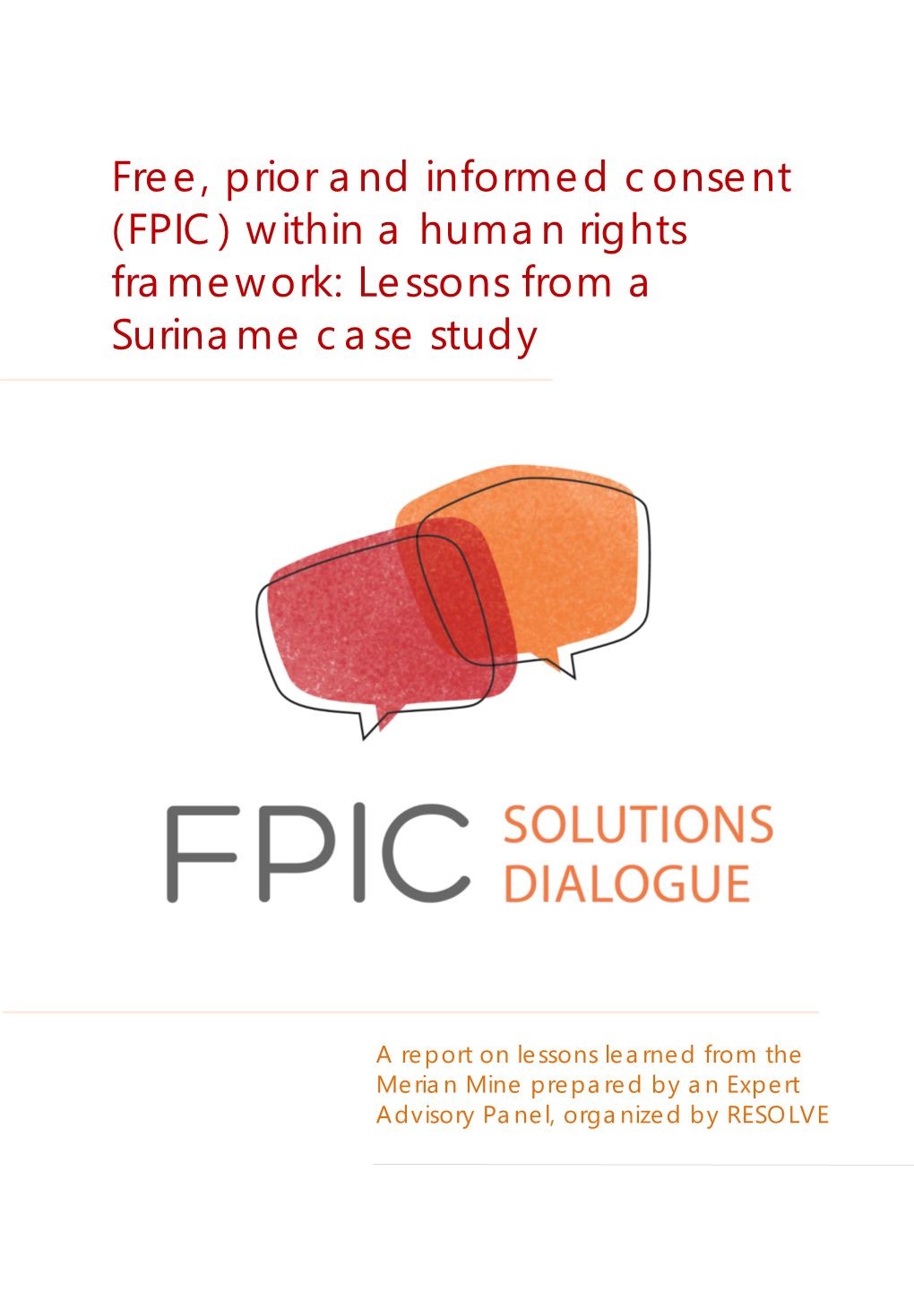 Within a Human Rights Framework: Lessons from a Suriname Case Study