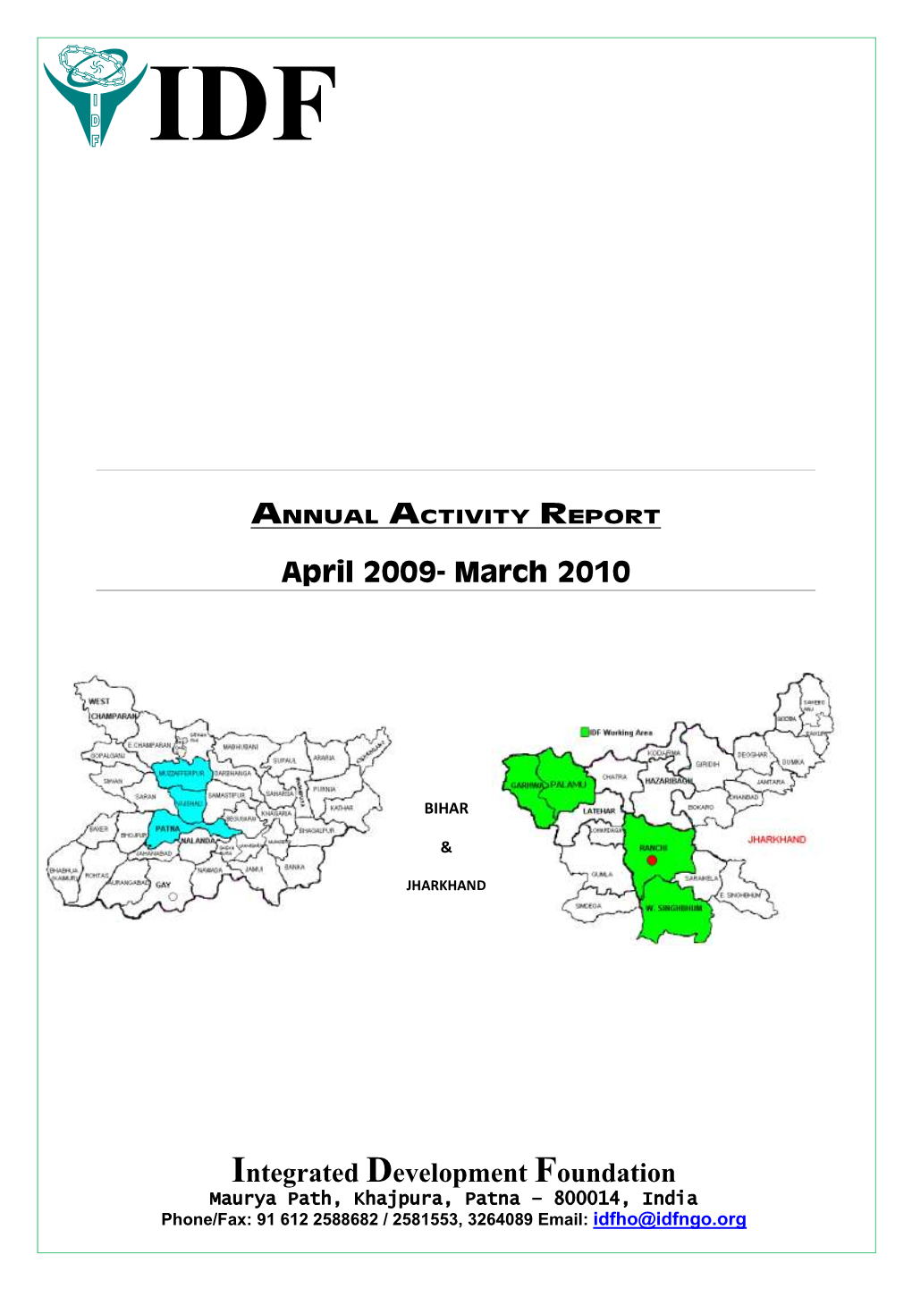 April 2009- March 2010 Integrated Development Foundation