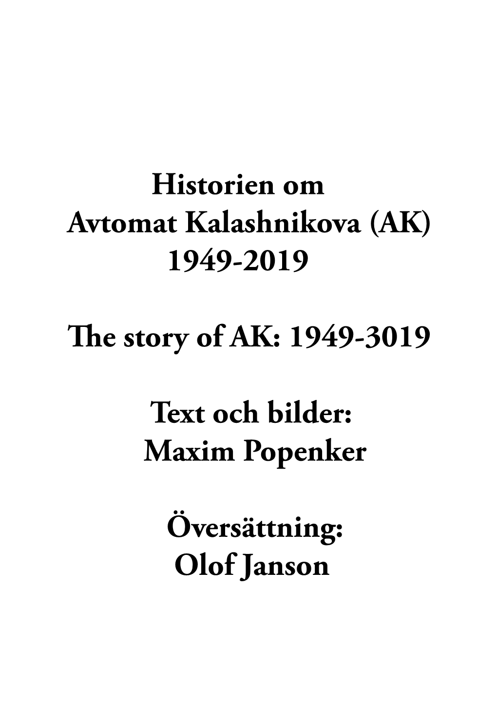 (AK) 1949-2019 E Story of AK