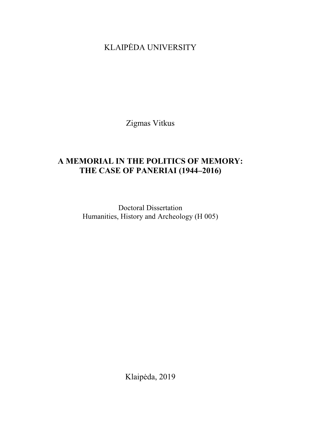 A Memorial in the Politics of Memory: the Case of Paneriai (1944-2016)