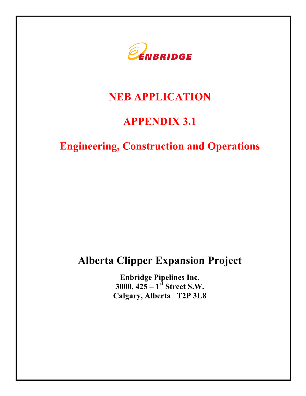 NEB APPLICATION APPENDIX 3.1 Engineering, Construction And