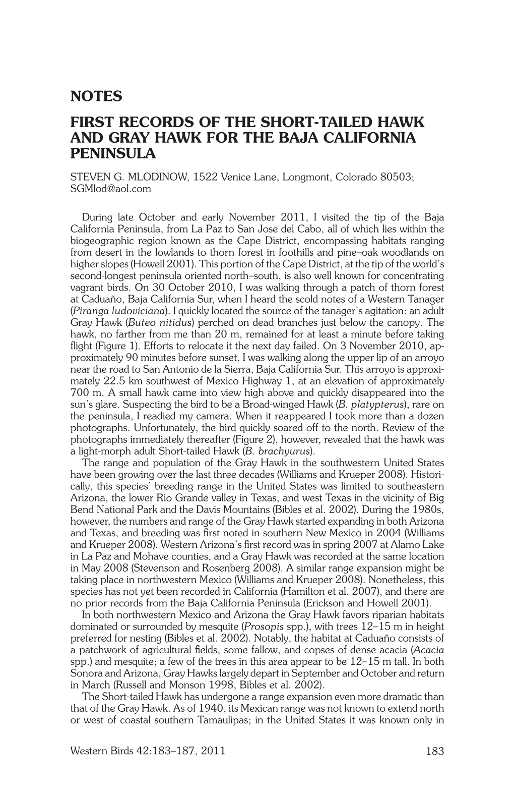 Notes First Records of the Short-Tailed Hawk and Gray Hawk for the Baja California Peninsula Steven G