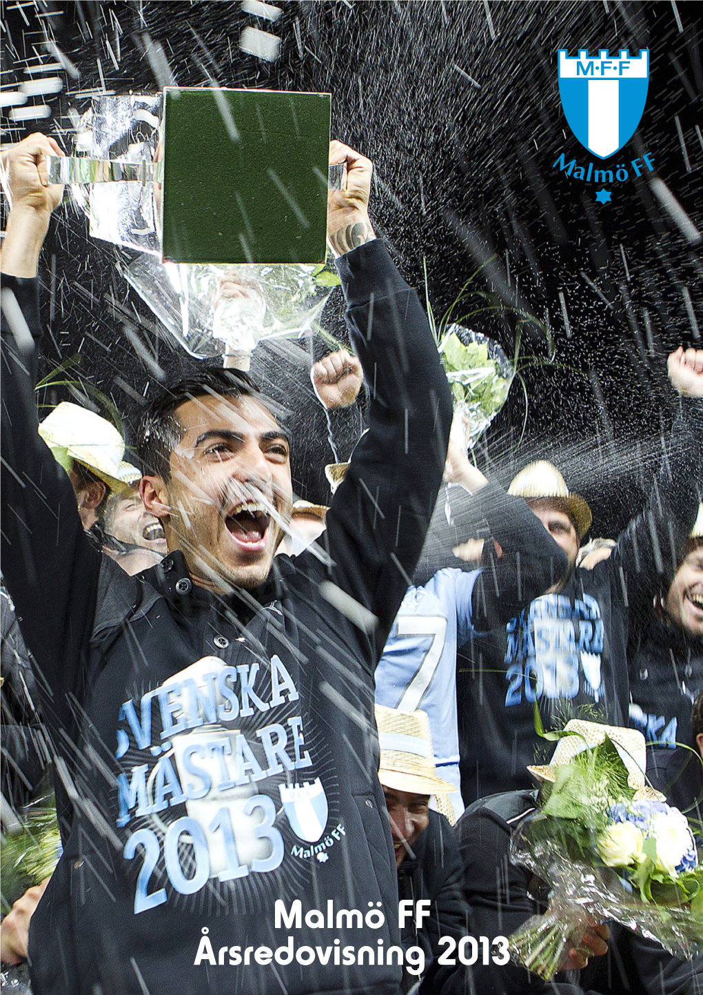 Malmö FF Årsredovisning 2013