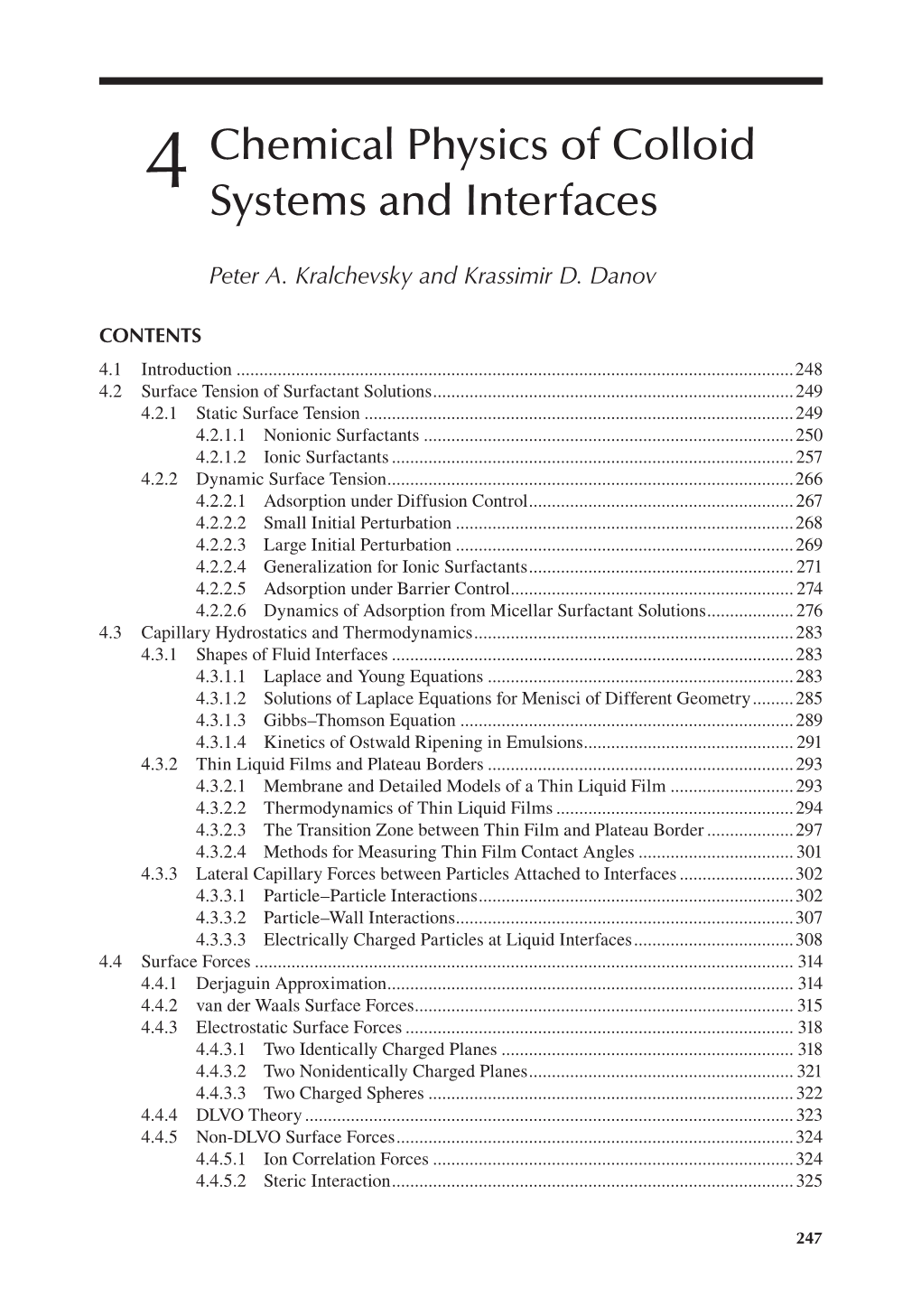 Chemical Physics of Colloid Systems and Interfaces 249