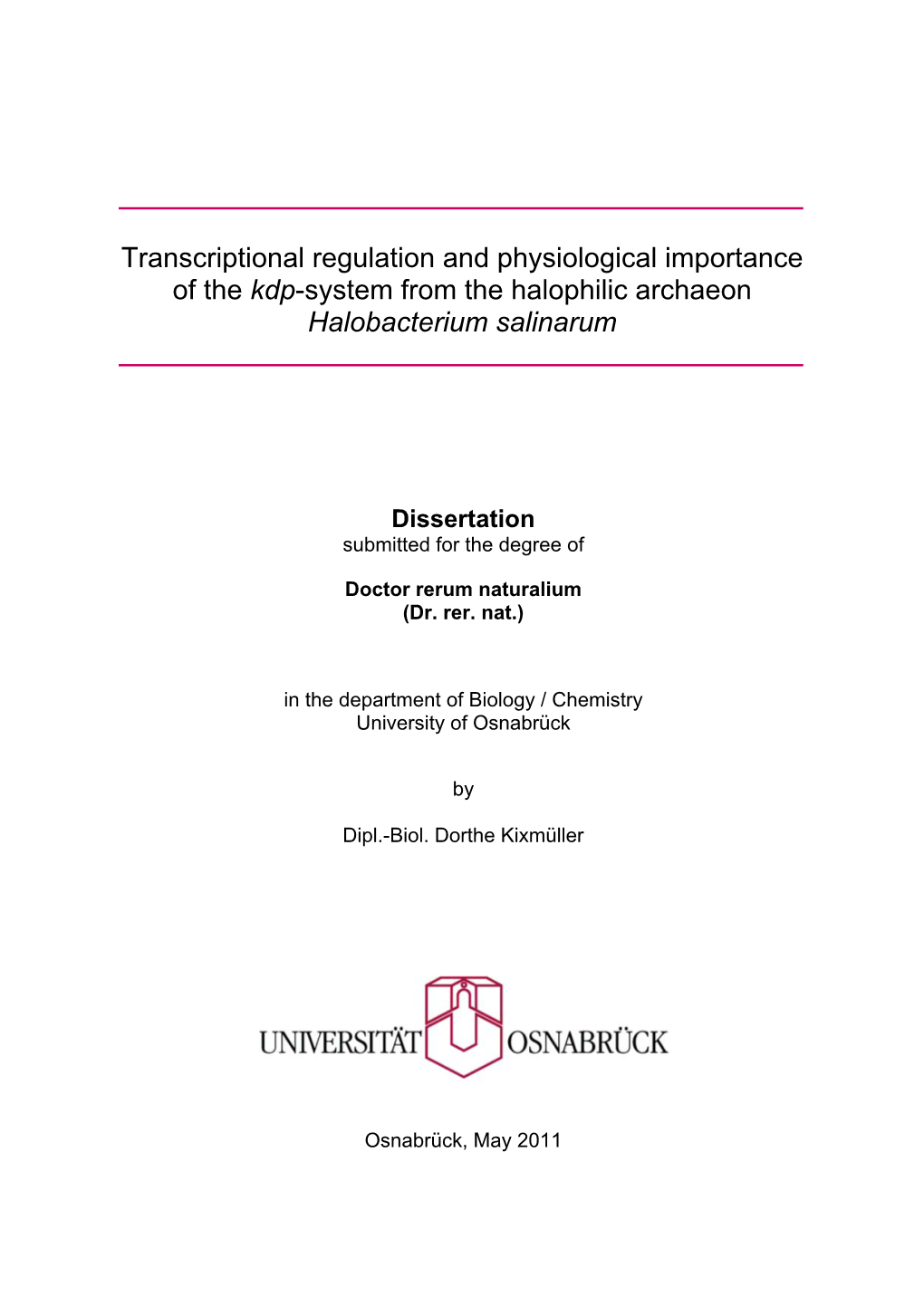 Transcriptional Regulation and Physiological Importance of the Kdp-System from the Halophilic Archaeon