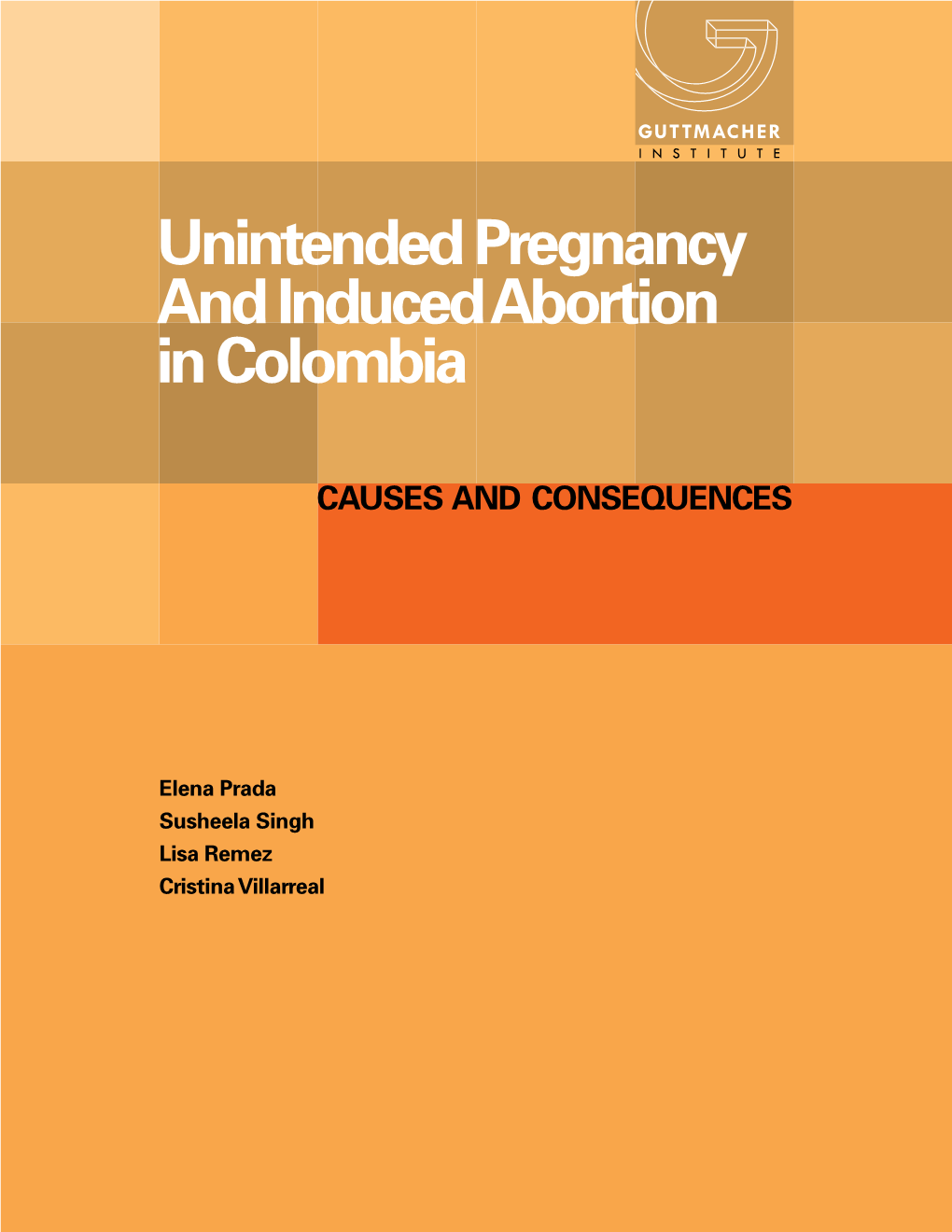 Unintended Pregnancy and Induced Abortion in Colombia
