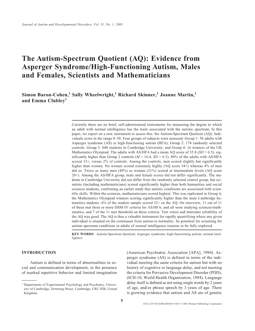 The Autism-Spectrum Quotient (AQ): Evidence from Asperger Syndrome/High-Functioning Autism, Males and Females, Scientists and Mathematicians