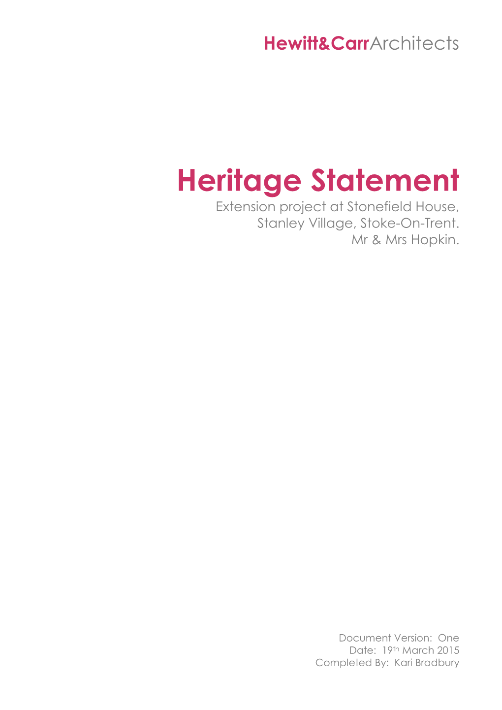 Heritage Statement Extension Project at Stonefield House, Stanley Village, Stoke-On-Trent