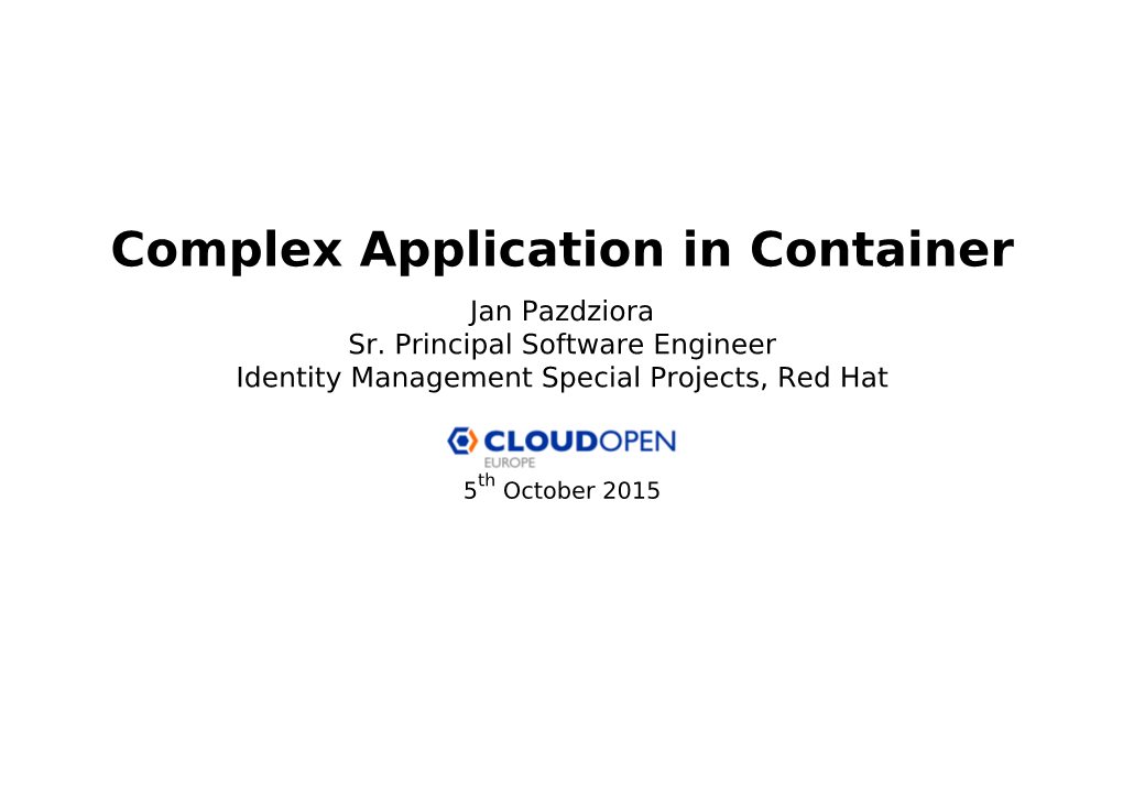 Complex Application in Container Jan Pazdziora Sr