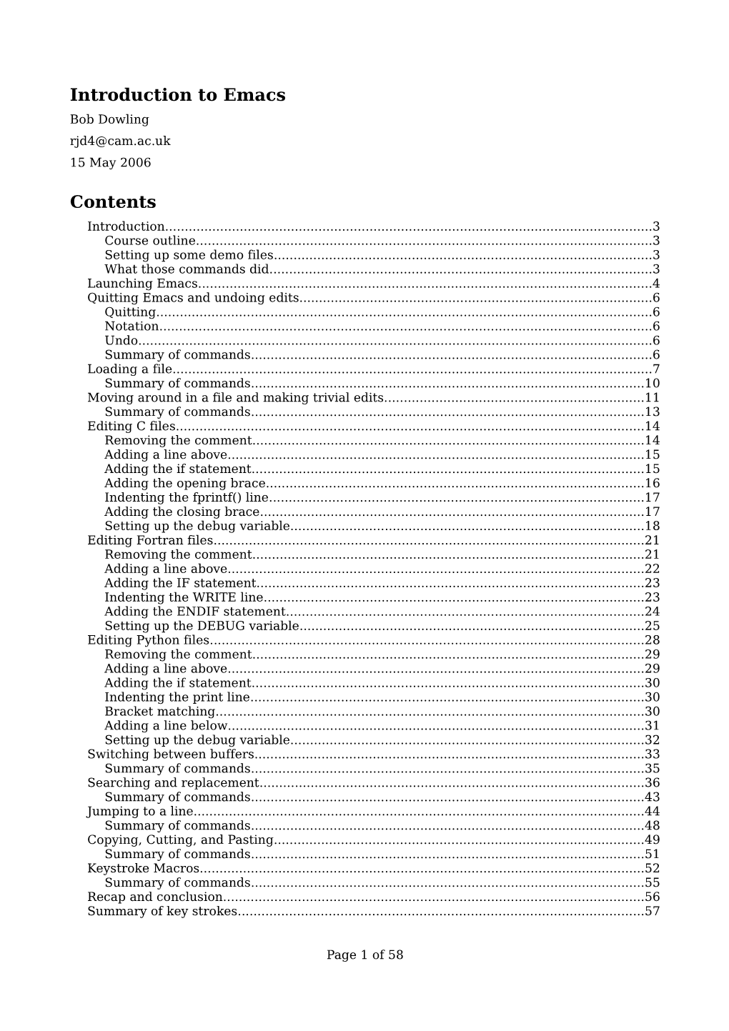 Introduction to Emacs Bob Dowling Rjd4@Cam.Ac.Uk 15 May 2006