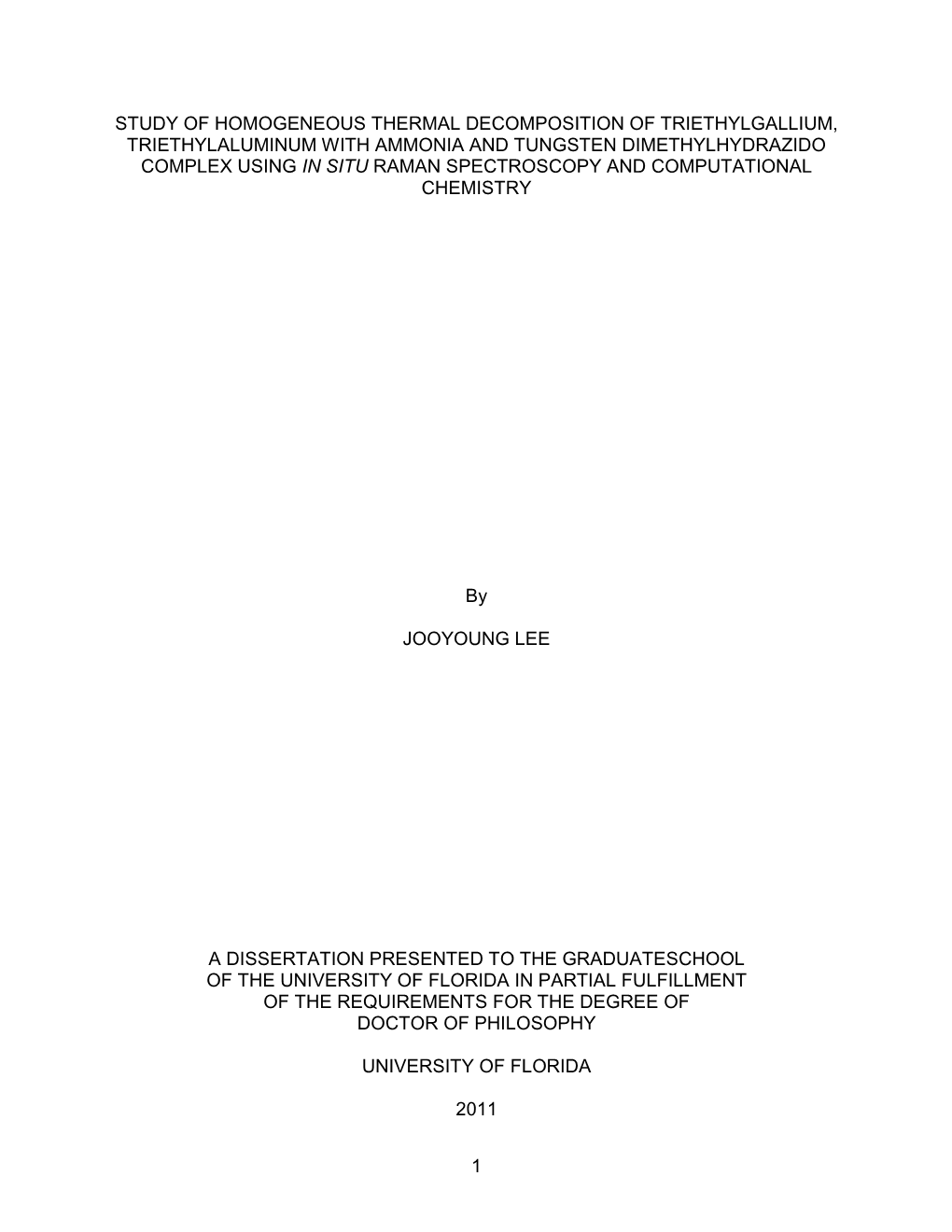 Study of Homogeneous Thermal Decomposition Of