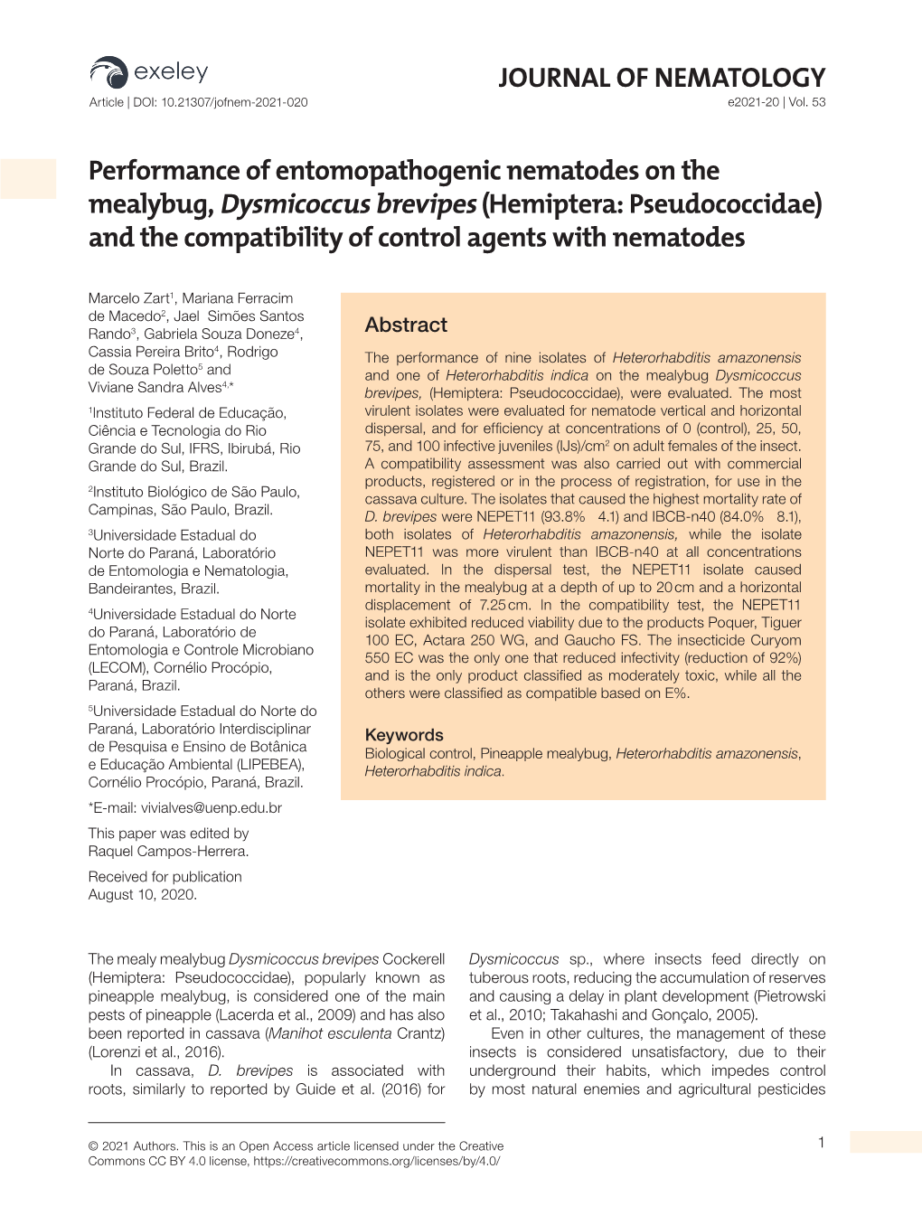 JOURNAL of NEMATOLOGY Performance of Entomopathogenic Nematodes on the Mealybug, Dysmicoccus Brevipes