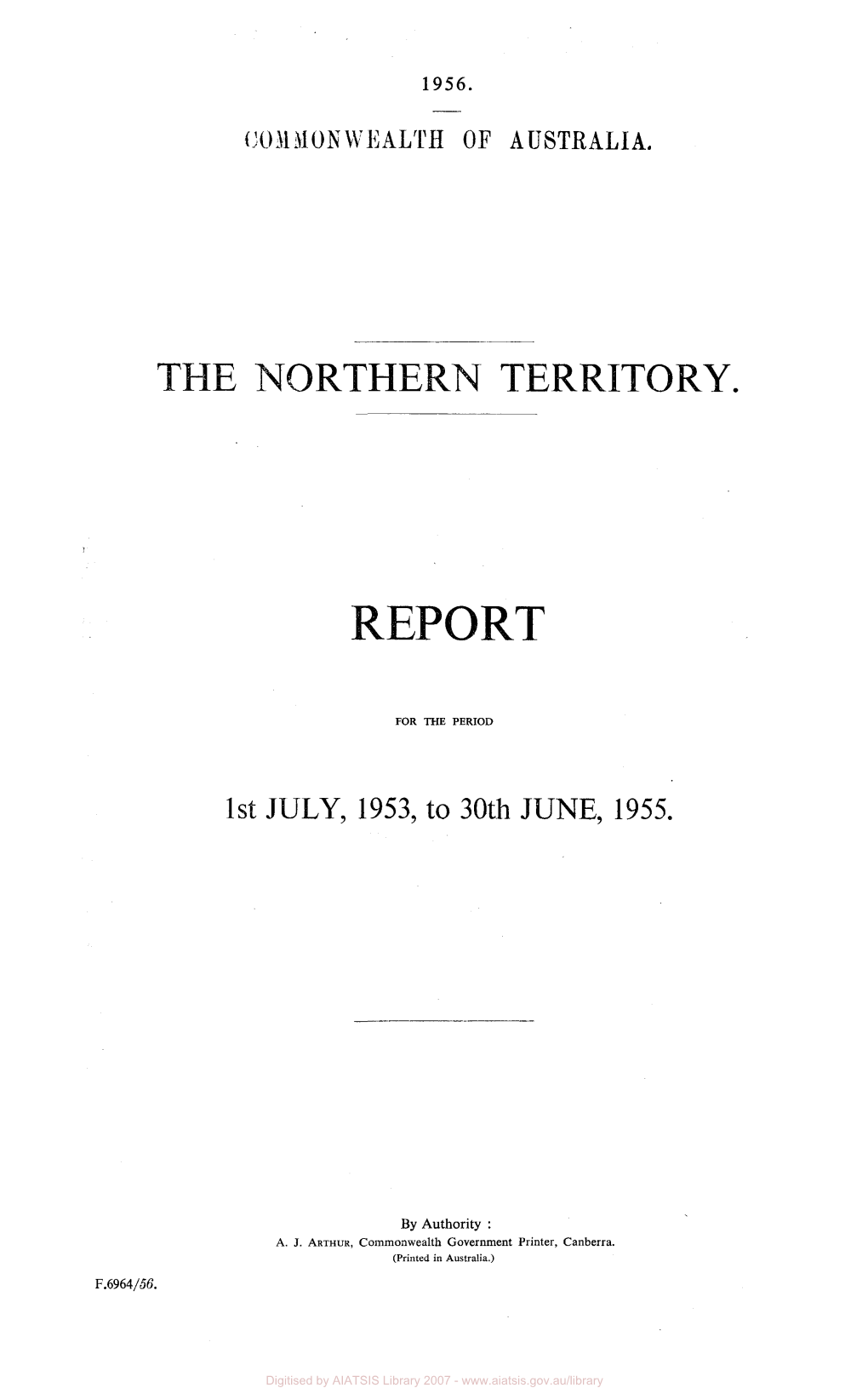 Report on the Administration of the Northern Territory for the Period 1St