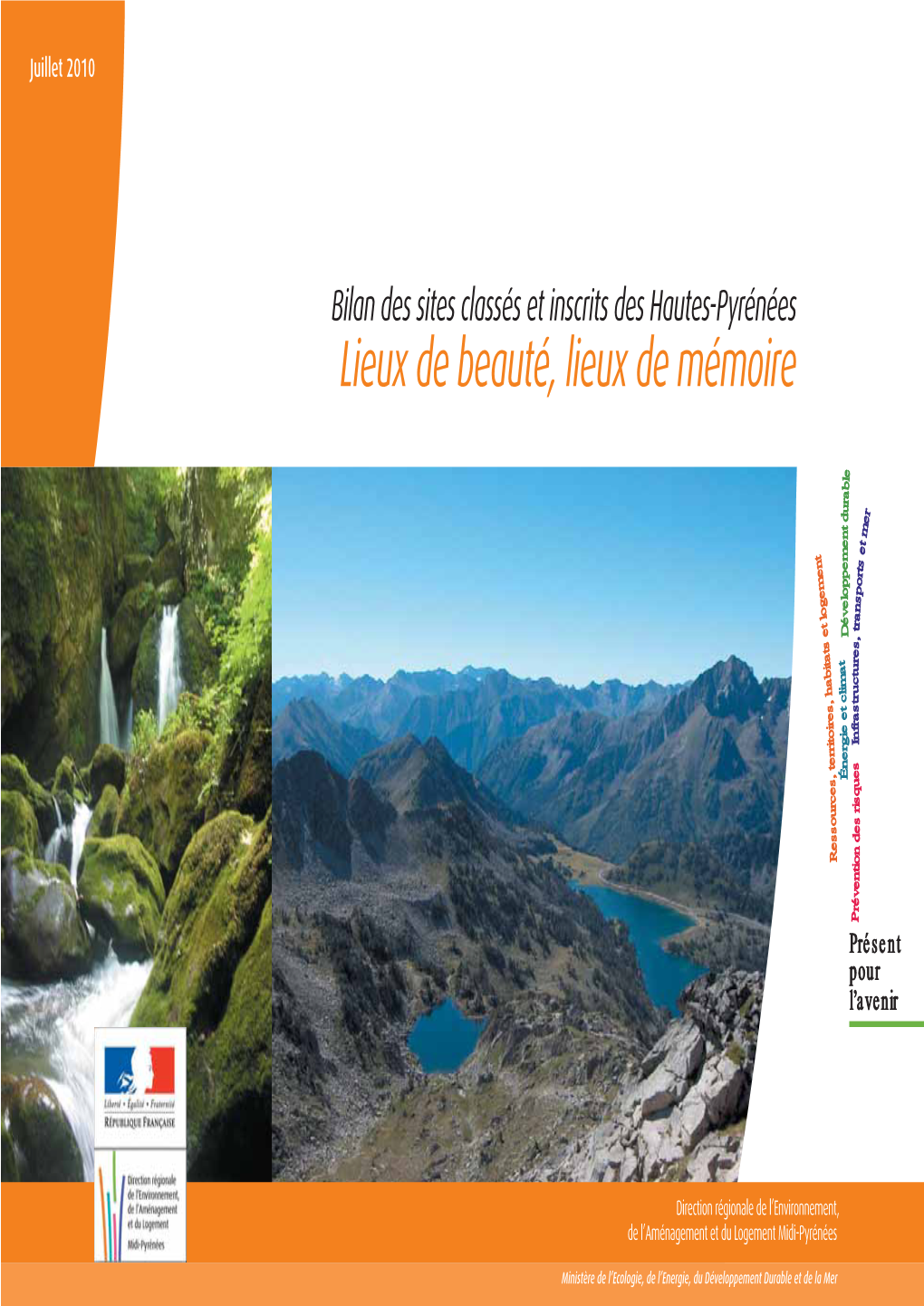 Bilan Des Sites Classés Et Inscrits Des Hautes-Pyrénées Et Classés Bilan Des Sites Juillet 2010 Juillet BILAN DES SITES DES HAUTES-PYRENEES