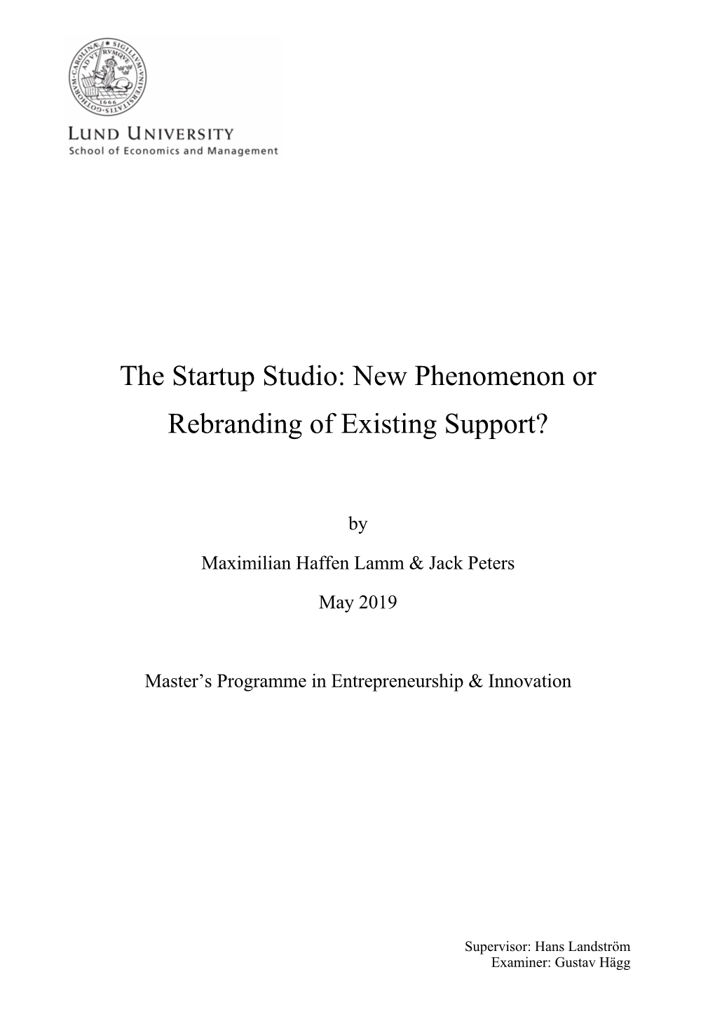 The Startup Studio: New Phenomenon Or Rebranding of Existing Support?