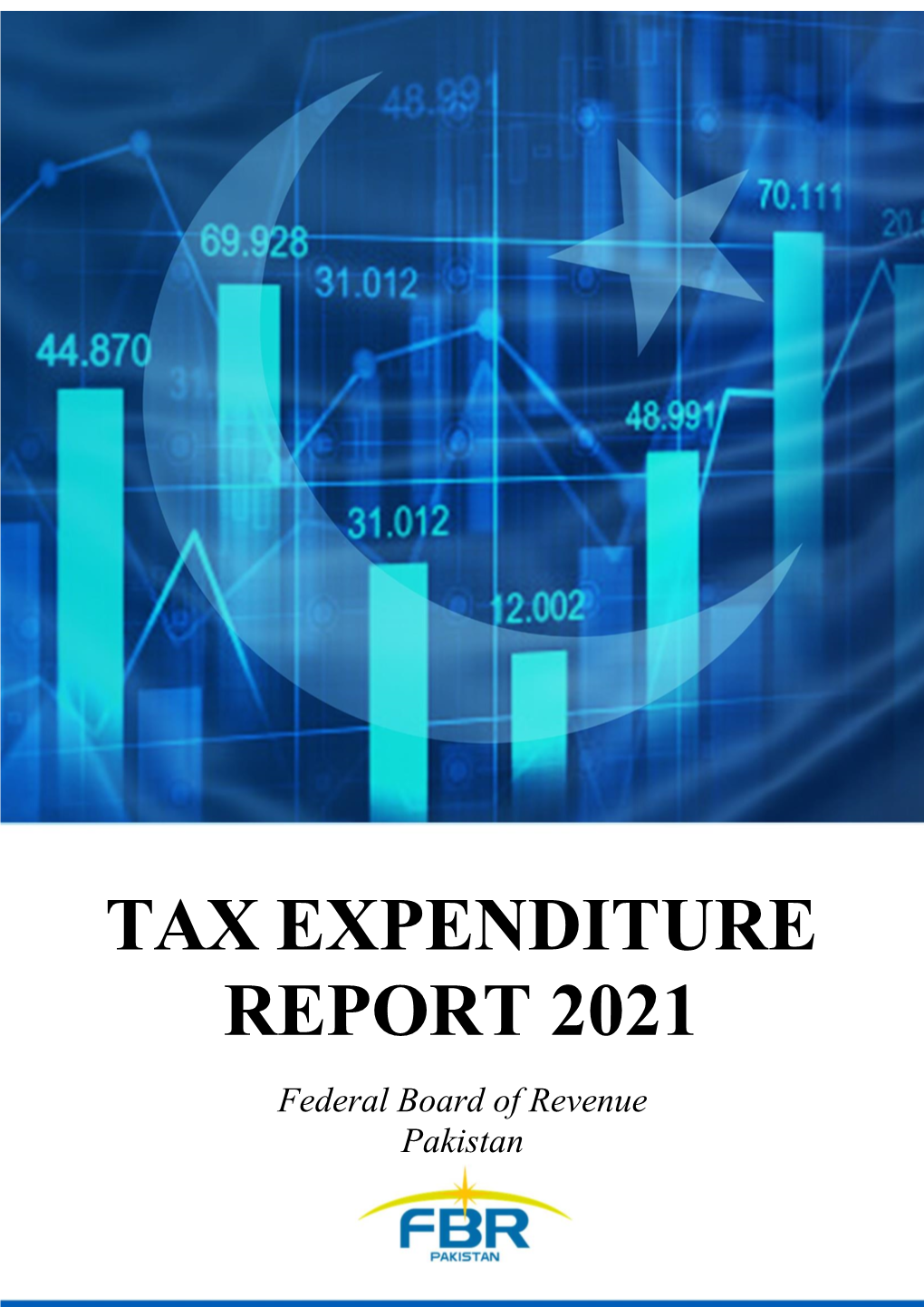 TAX EXPENDITURE REPORT 2021 Federal Board of Revenue Pakistan