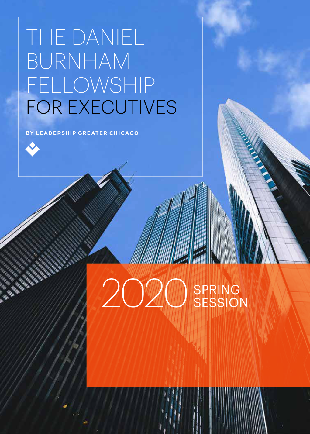 The Daniel Burnham Fellowship for Executives