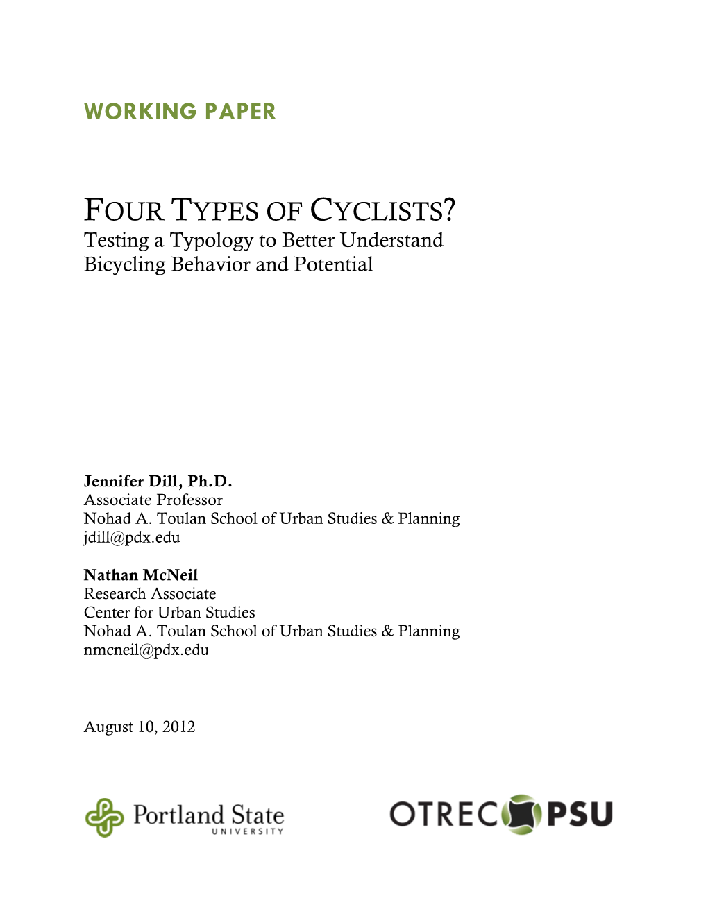 FOUR TYPES of CYCLISTS? Testing a Typology to Better Understand Bicycling Behavior and Potential