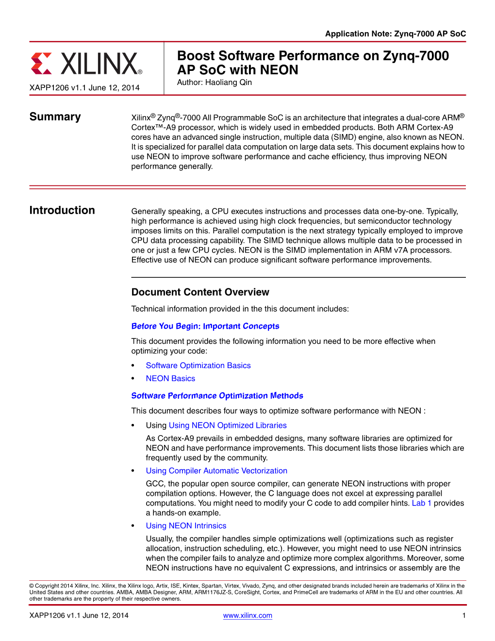 Boost Software Performance on Zynq-7000 AP Soc with NEON Author: Haoliang Qin XAPP1206 V1.1 June 12, 2014