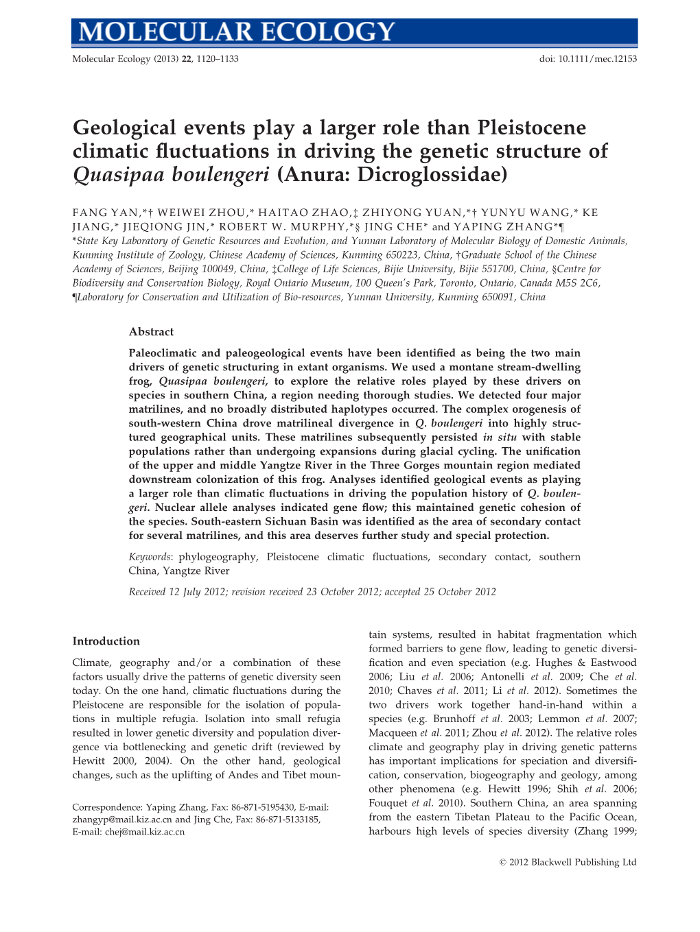 Geological Events Play a Larger Role Than Pleistocene Climatic ﬂuctuations in Driving the Genetic Structure of Quasipaa Boulengeri (Anura: Dicroglossidae)