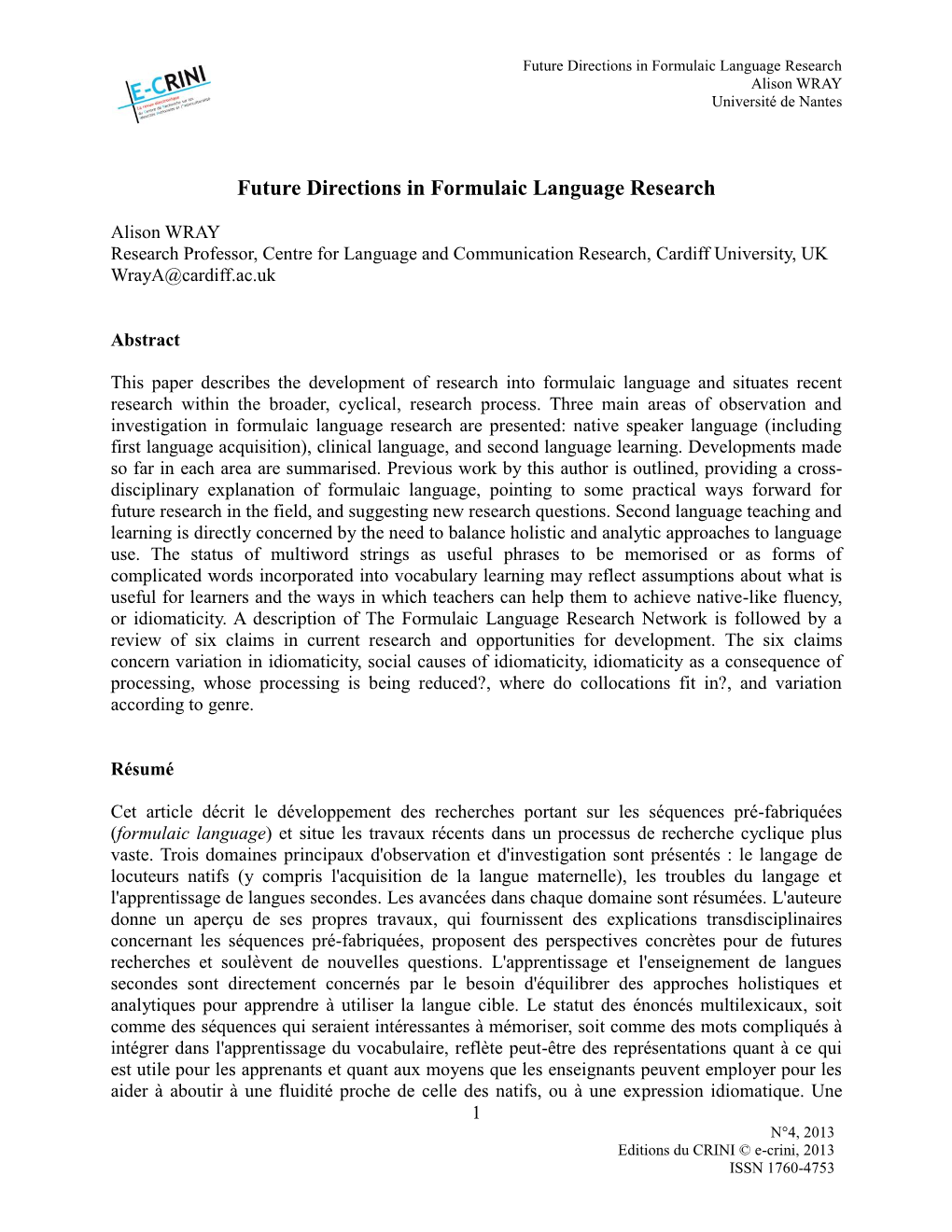 Future Directions in Formulaic Language Research Alison WRAY Université De Nantes