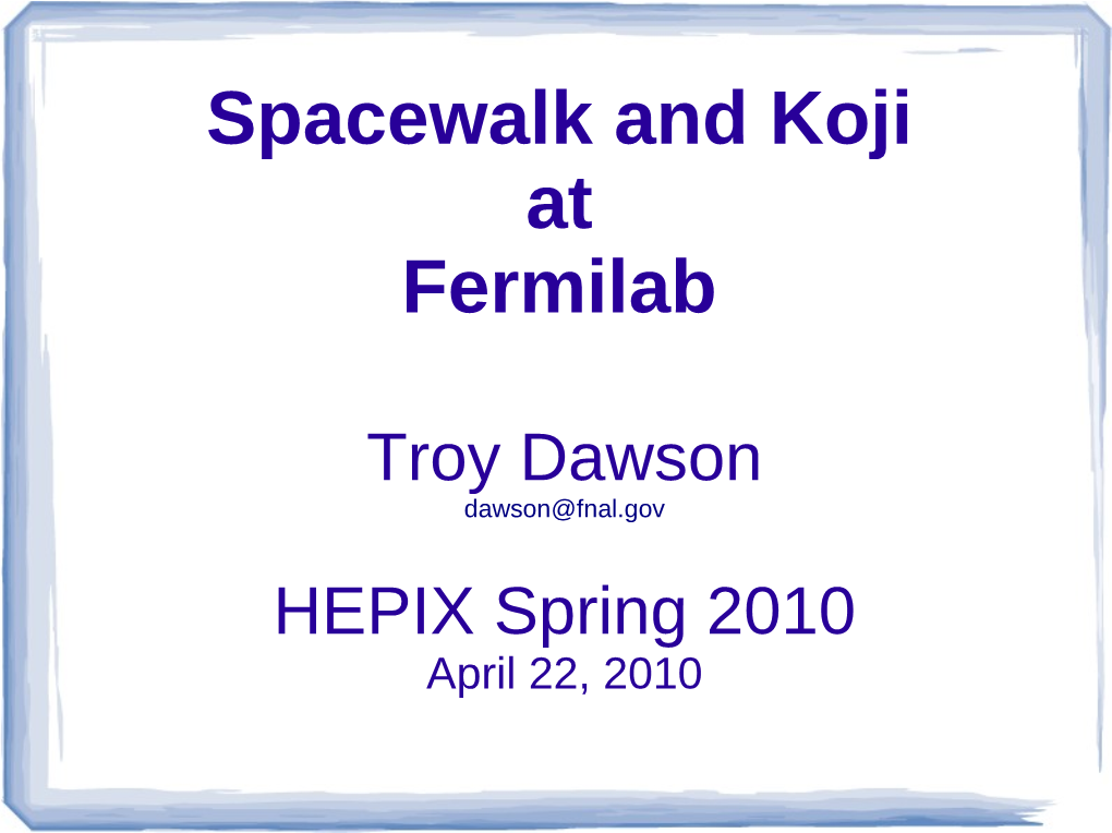 Spacewalk and Koji at Fermilab