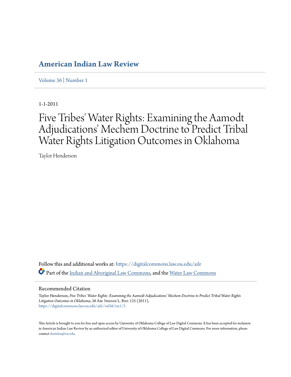 Five Tribes' Water Rights: Examining the Aamodt Adjudications' Mechem Doctrine to Predict Tribal Water Rights Litigation Outcomes in Oklahoma Taylor Henderson