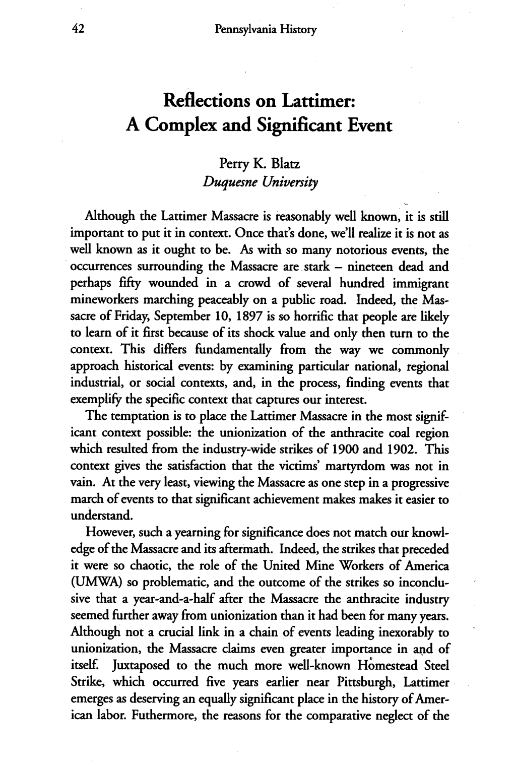 Reflections on Lattimer: a Complex and Significant Event