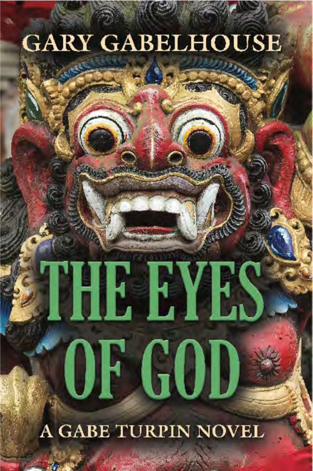 THE EYES of GOD Is a Metaphysical Thrill Ride, with the Faith and Lives of Millions Hanging in the Balance