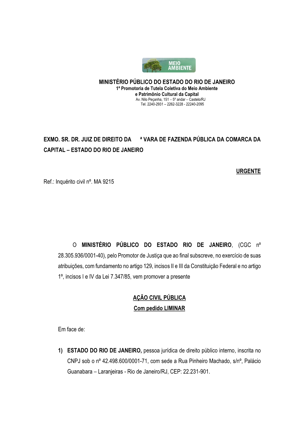 MINISTÉRIO PÚBLICO DO ESTADO DO RIO DE JANEIRO 1ª Promotoria De Tutela Coletiva Do Meio Ambiente E Patrimônio Cultural Da Capital Av