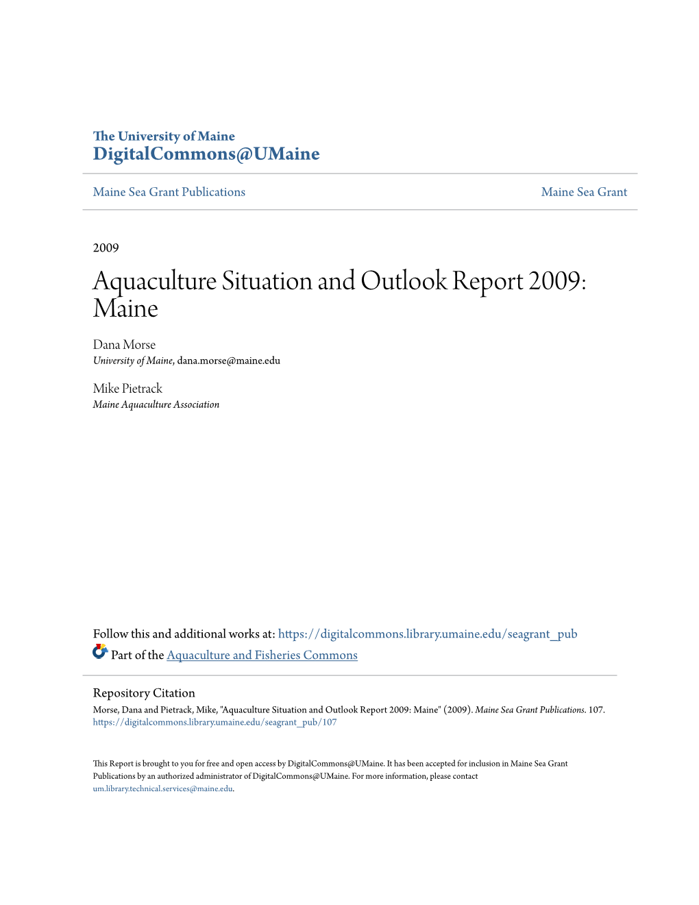 Aquaculture Situation and Outlook Report 2009: Maine Dana Morse University of Maine, Dana.Morse@Maine.Edu