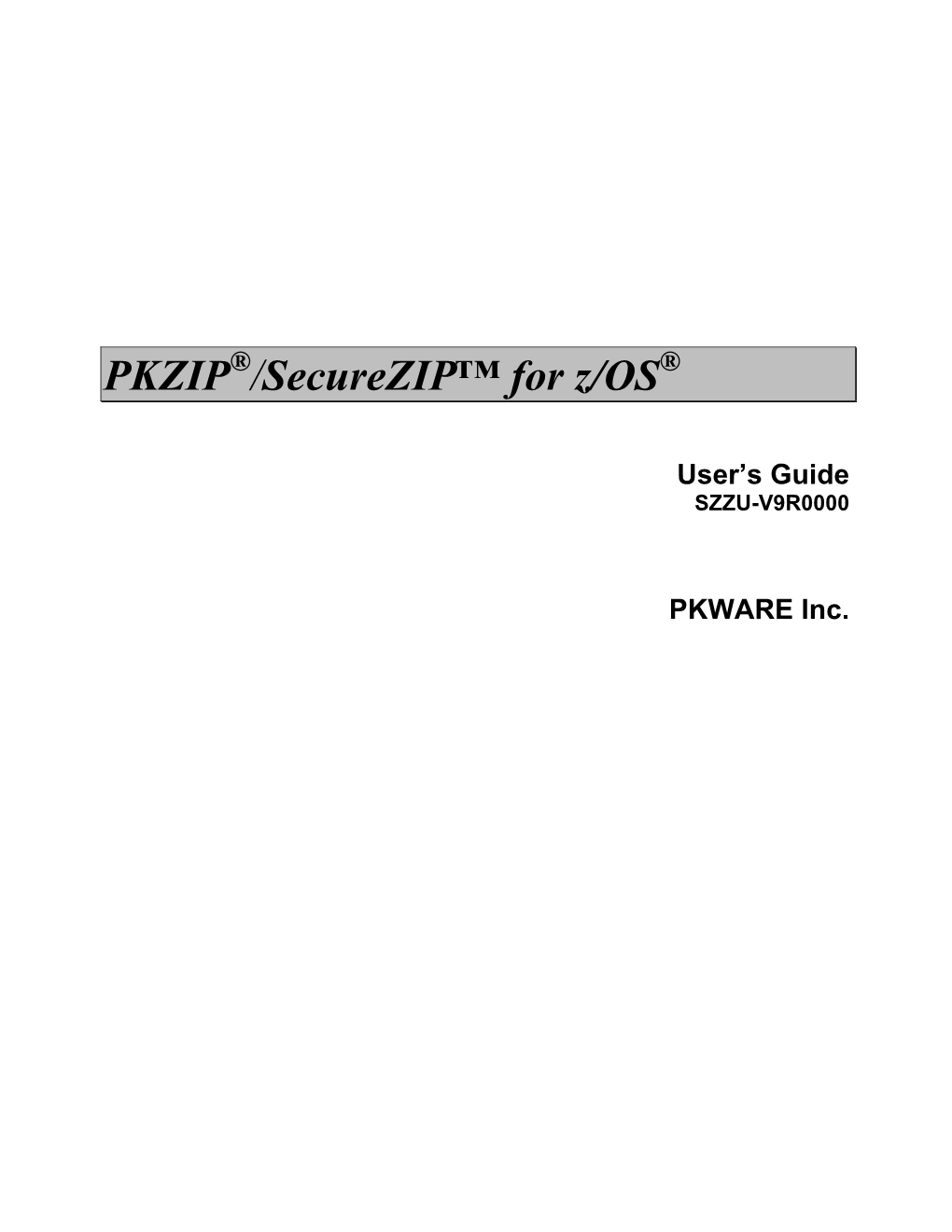 PKZIP /Securezip™ for Z/OS
