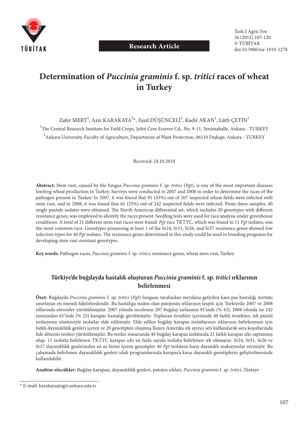 Determination of Puccinia Graminis F. Sp. Tritici Races of Wheat in Turkey