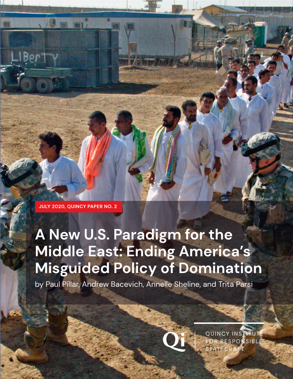 A New U.S. Paradigm for the Middle East: Ending America's Misguided Policy of Domination