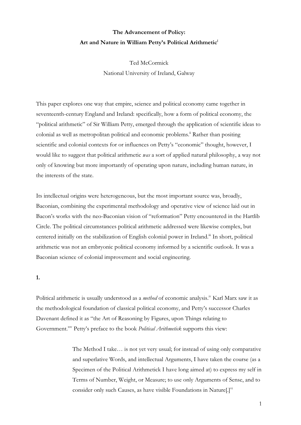 1 the Advancement of Policy: Art and Nature in William Petty's Political Arithmetici Ted Mccormick National University of Irel