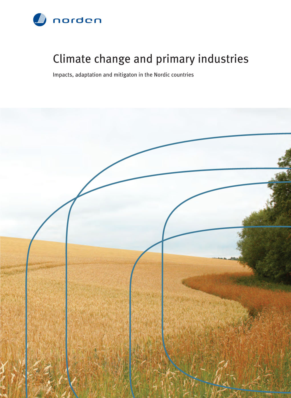 Climate Change and Primary Industries