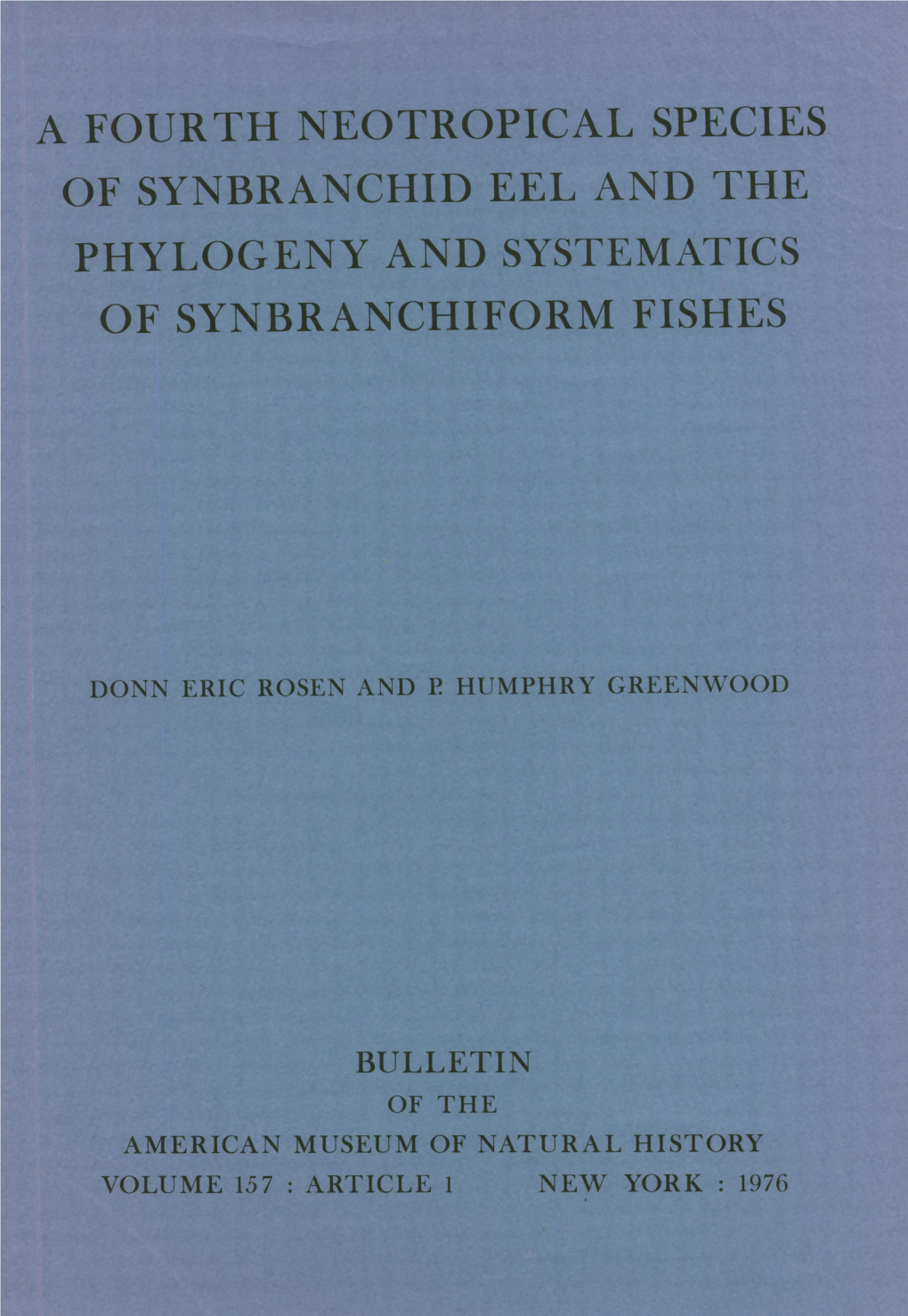 Of Synbranchid Eel and the Phylogeny and Systematics of Synbranchiform Fishes