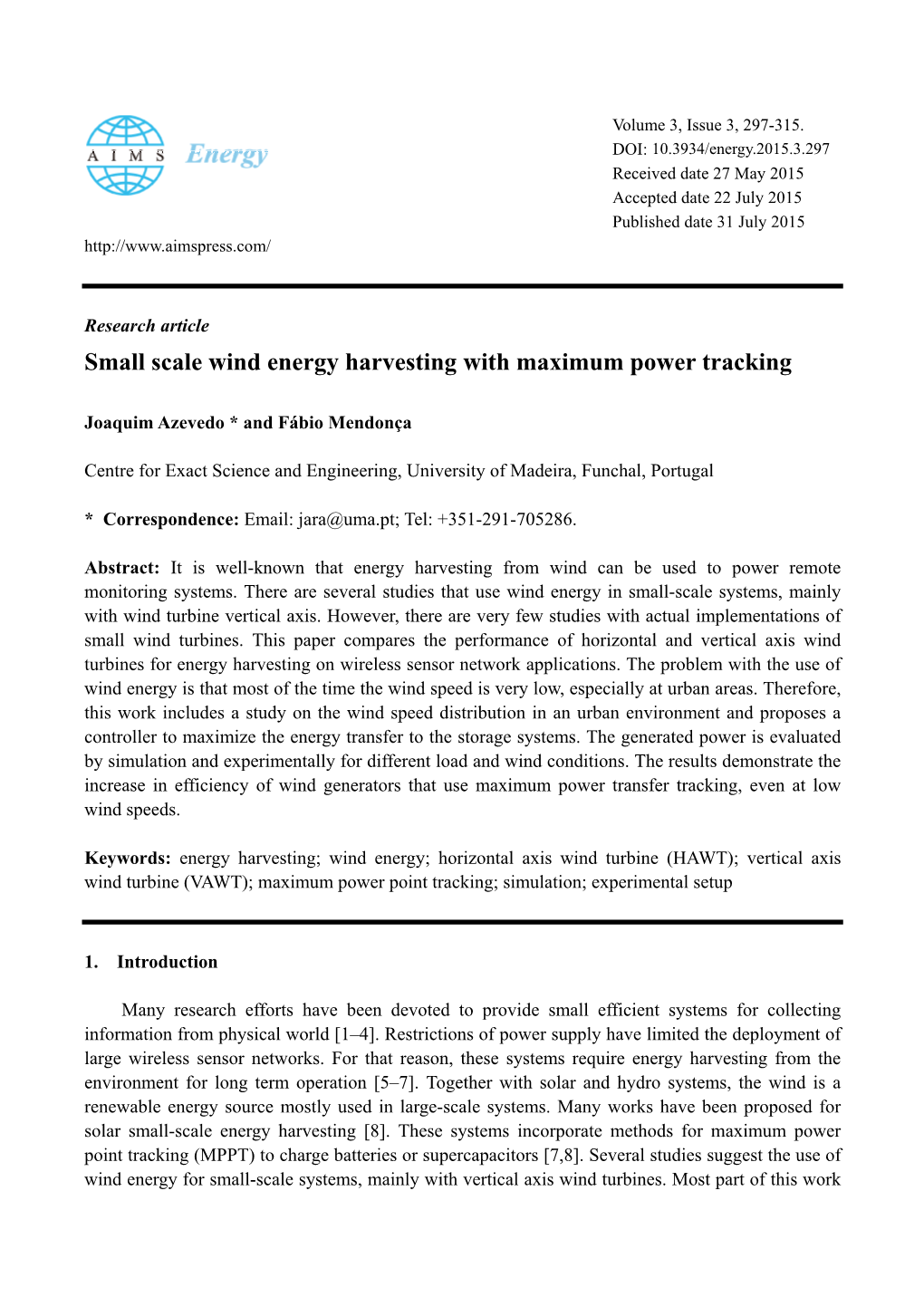 Small Scale Wind Energy Harvesting with Maximum Power Tracking