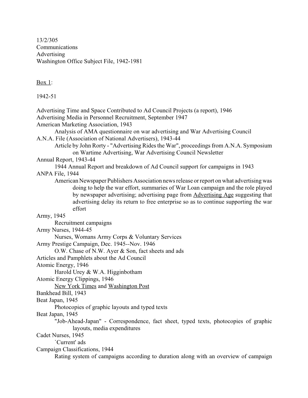 13/2/305 Communications Advertising Washington Office Subject File, 1942-1981 Box 1: 1942-51 Advertising Time and Space Contribu