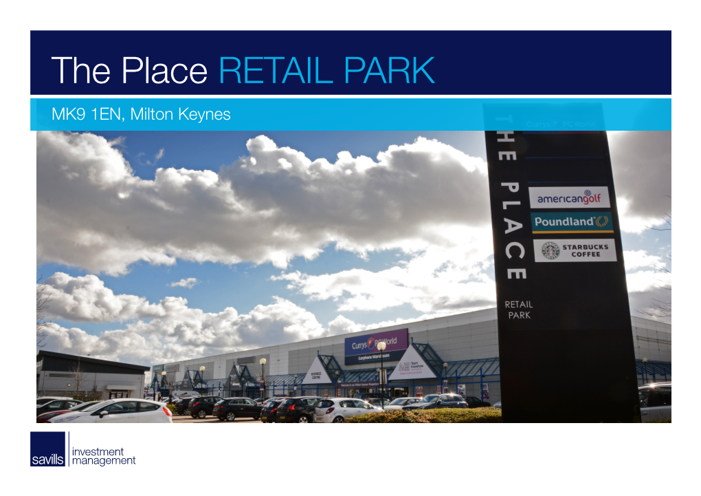 The Place RETAIL PARK MK9 1EN, Milton Keynes the Place RETAIL PARK