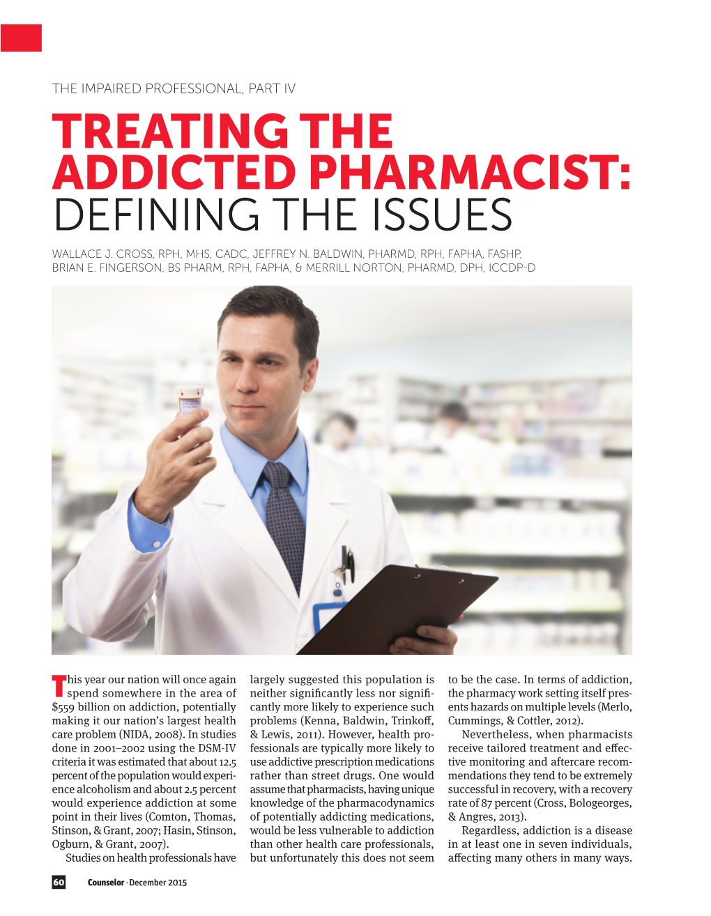 Treating the Addicted Pharmacist: Defining the Issues Wallace J