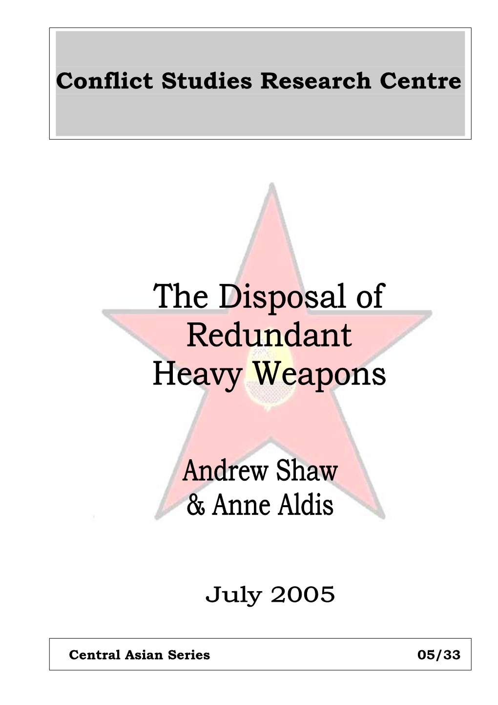 The Disposal of Redundant Heavy Weapons