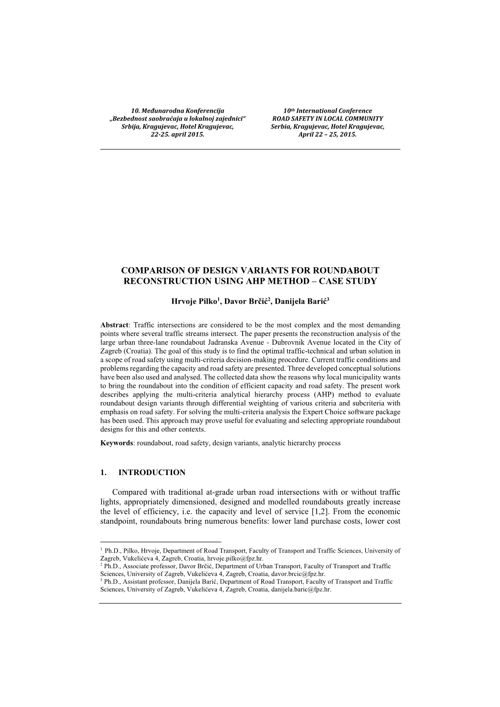 Comparison of Design Variants for Roundabout Reconstruction Using Ahp Method – Case Study