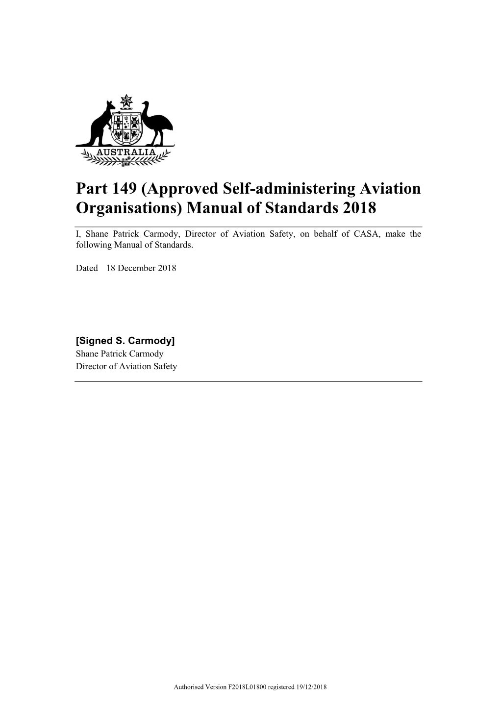 Part 149 (Approved Self-Administering Aviation Organisations) Manual of Standards 2018