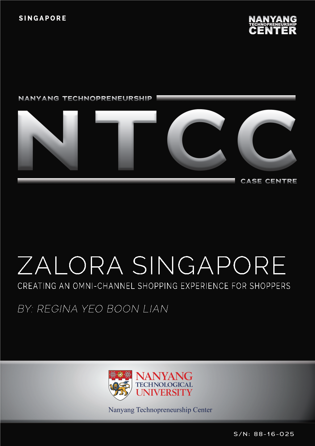 CREATING an OMNI-CHANNEL SHOPPING EXPERIENCE for SHOPPERS S/N 88-16-025 Zalora Singapore – Creating an Omni-Channel Shopping Experience for Shoppers