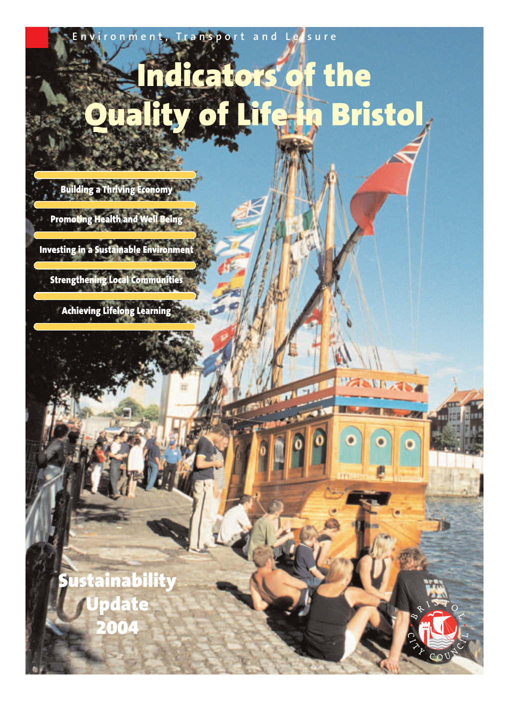 Indicators of the Quality of Life in Bristol