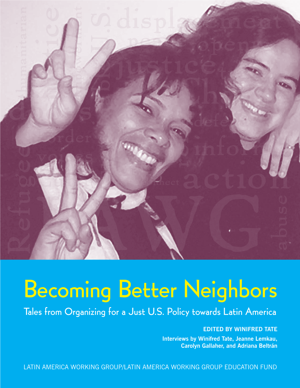 Becoming Better Neighbors Tales from Organizing for a Just U.S