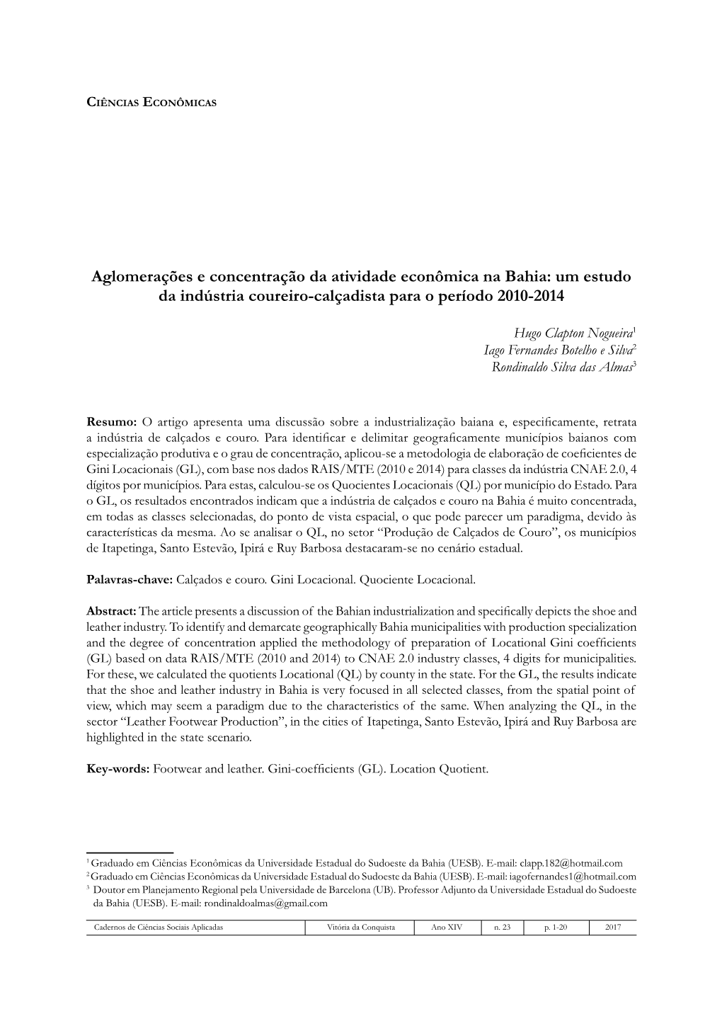 Aglomerações E Concentração Da Atividade Econômica Na Bahia: Um Estudo Da Indústria Coureiro-Calçadista Para O Período 2010-2014